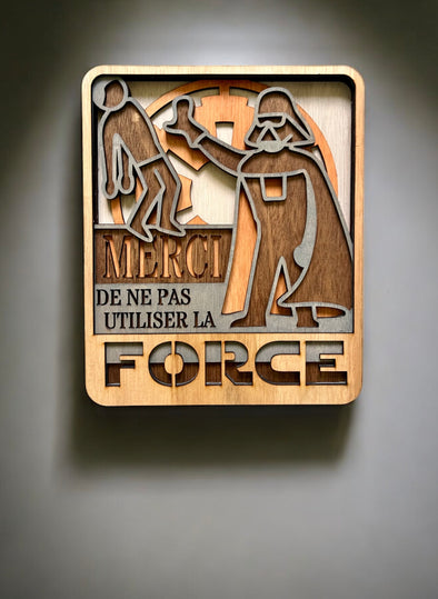 Décoration murale tableau 3D - Star Wars - Merci de ne pas utiliser la force